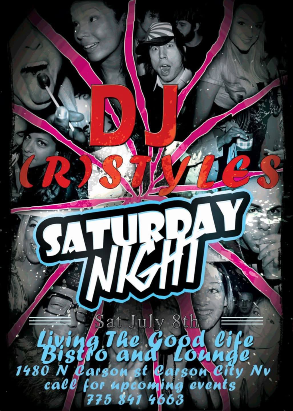 DJ (R) Styles Saturday Night at Living The Good Life Bistro