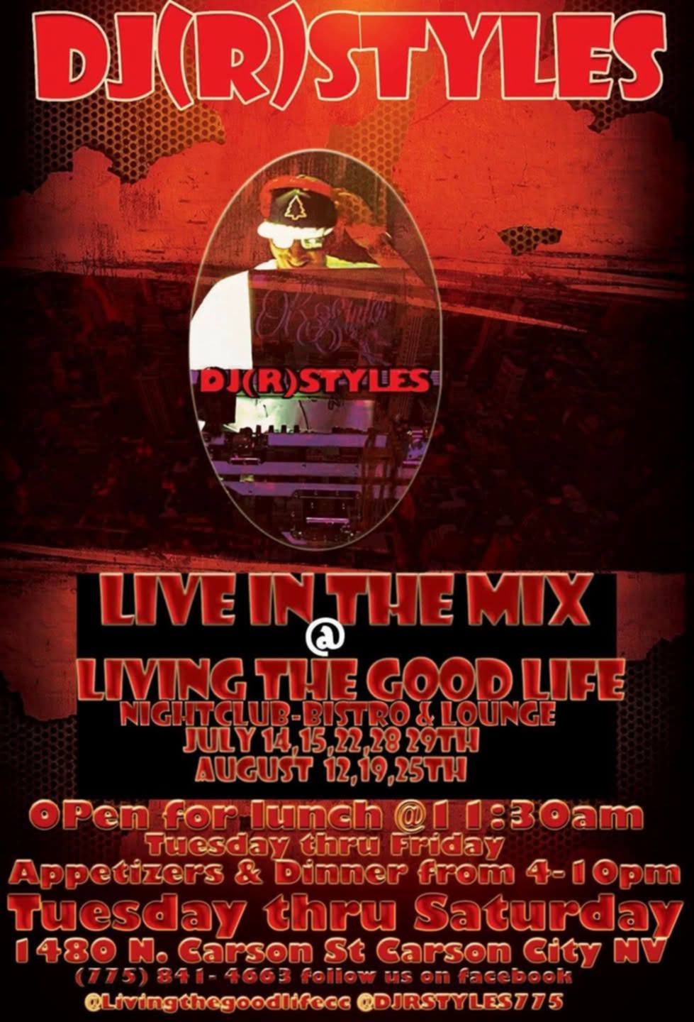 DJ (R) Styles Live in the Mix at Living The Good Life