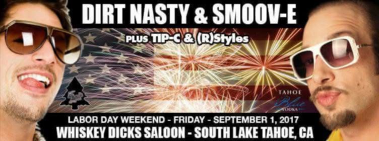 Dirt Nasty & Smoov-E Labor Day Weekend with (R) Styles